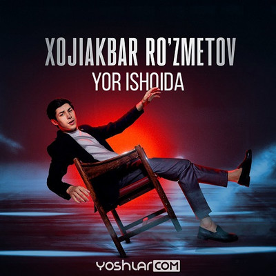 Xojiakbar Ruzmetov - Yor Ishqida