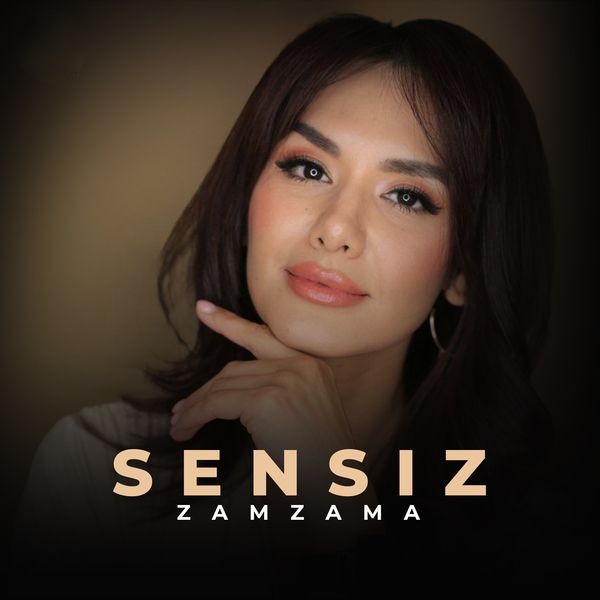 Zamzama - Sensiz
