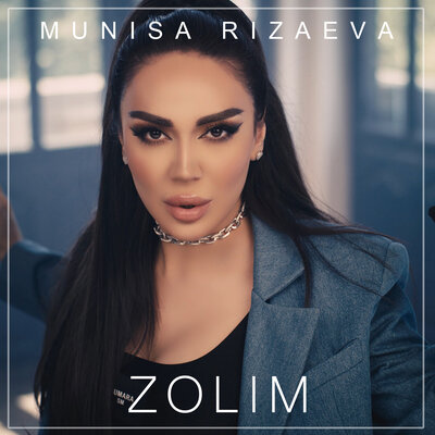Munisa Rizayeva - Zolim