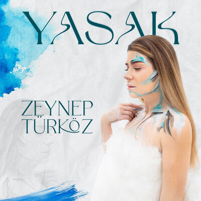 Zeynep Türköz - Yasak