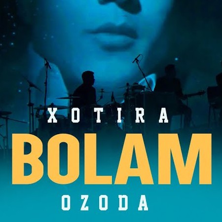 Ozoda Nursaidova - Bolam (Xotira)