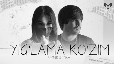 Uzmir, Mira - Yig'lama ko'zim