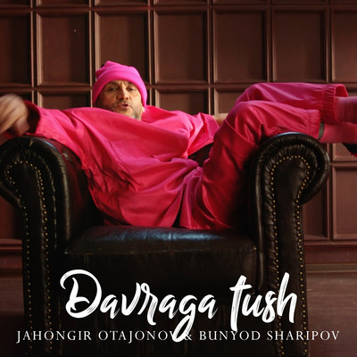 Jahongir Otajonov - Davraga tush