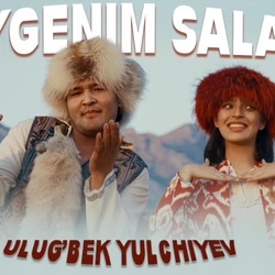 Ulug'bek Yulchiyev - Suygenim Salam