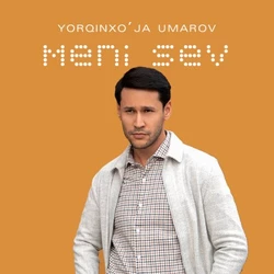 Yorqinxo'ja Umarov - Meni sev