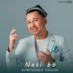 Bunyodbek Saidov - Nasi bo