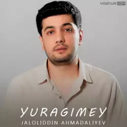 Jaloliddin Ahmadaliyev - Yuragimey