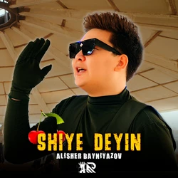 Alisher Bayniyazov - Shiyedeyin
