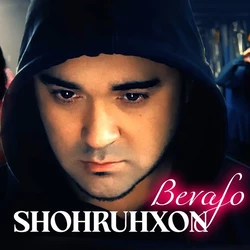 Shohruhxon - Bevafo