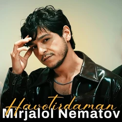 Mirjalol Nematov - Havotirdaman