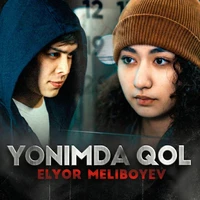 Elyor Meliboyev - Yonimda qol