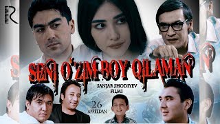 Seni O'zim Boy Qilaman (Ozbek Kino)