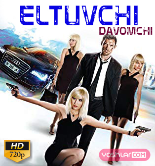 Eltuvchi 4 (Uzbek Tilida HD)